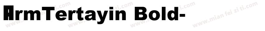 ArmTertayin Bold字体转换